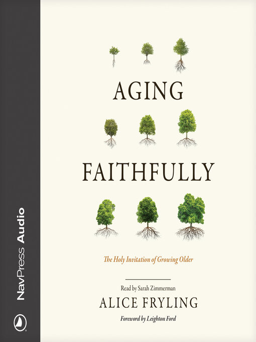 Title details for Aging Faithfully by Alice Fryling - Wait list